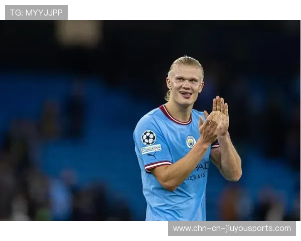 哈兰德的欧冠进球纪录不断刷新，目标锁定历史榜单前列，哈兰德欧冠进球集锦